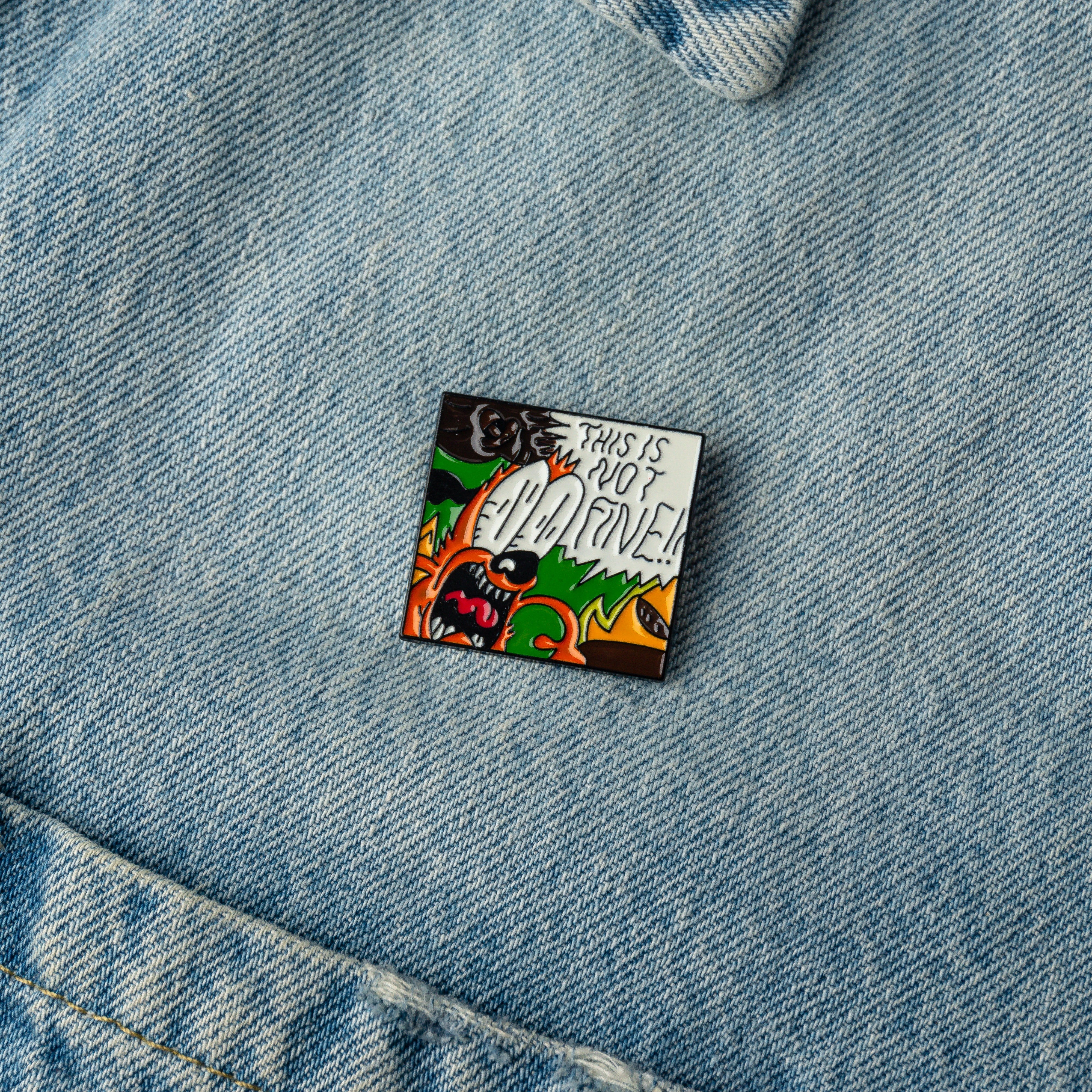 "This is not fine" Enamel Pin